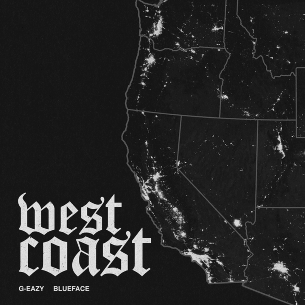 Stream G-Eazy and Blueface’s New Song ‘West Coast’ – Musical Assembly